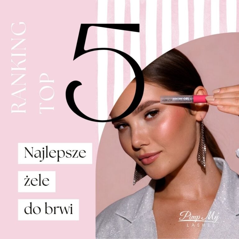 Najlepsze żele do brwi ranking