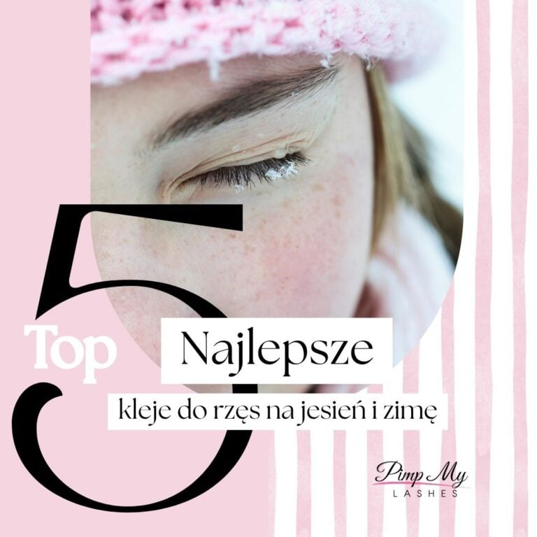 najlepszy klej do rzęs jesień zima ranking top5