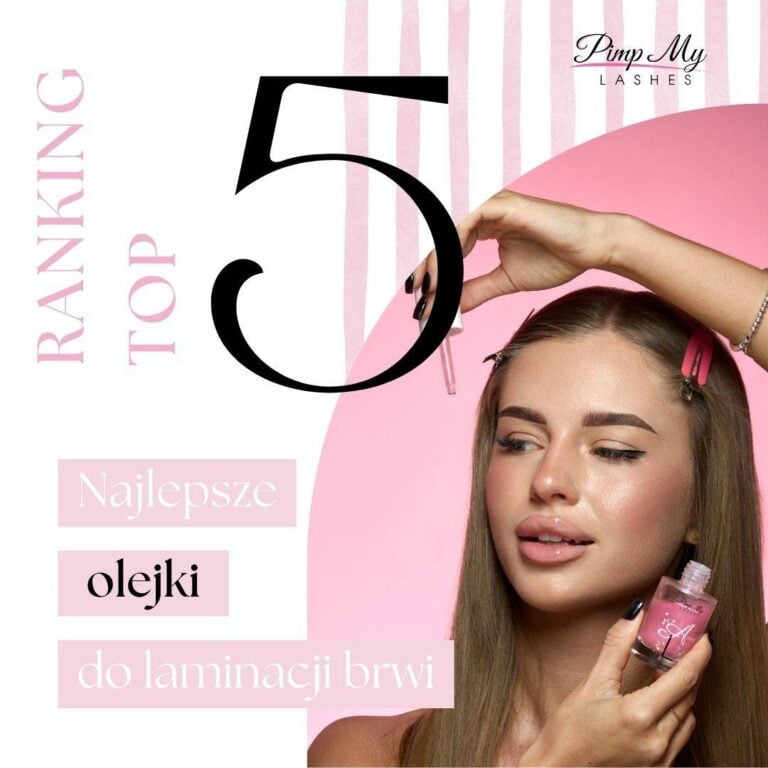 najlepsze olejki do laminacji brwi ranking top5